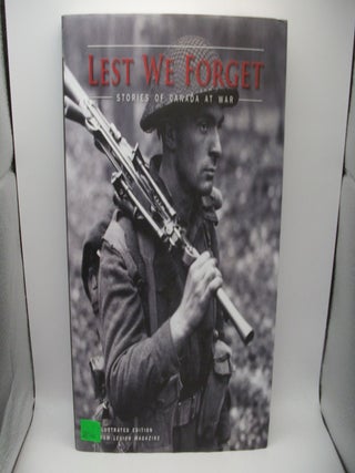 Item #023941 Lest We Forget : Stories of Canada at War Illustrated Edition. Jane Dewar, selected by