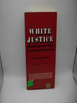 Item #055125 White Justice: Black Experience Today in America's Courtrooms. Sara Blackburn,...