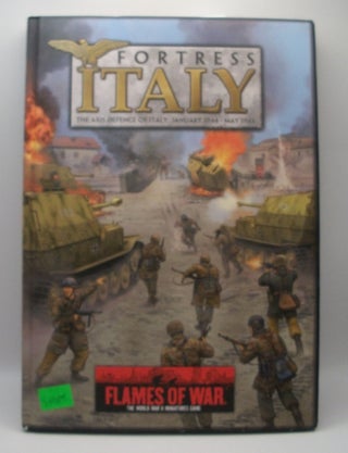 Fortress Italy: The Axis Defence of Italy, January 1944 - May 1945. Peter Simunovich, John-Paul Brisigotti, Turner.