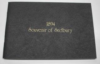 1894 Souvenir of Sudbury. Sudbury, District Historical Society.