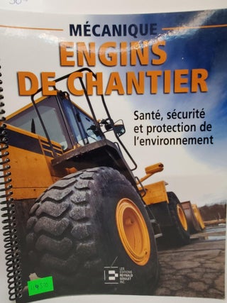 Item #119370 Santé, Sécurité et Protection de l'Environnement: Mécanique d'Engins de...