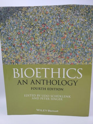 Bioethics: An Anthology