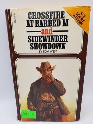 Item #119544 Crossfire at Barbed M and Sidewinder Showdown. Tom West