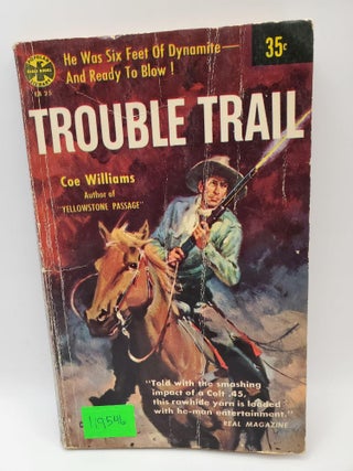 Item #119546 Trouble Trail. Coe Williams