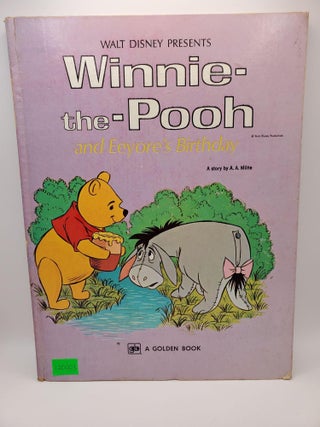 Item #120003 Winnie-the-Pooh and Eeyore's Birthday. A. A. Milne, McGary Norm, Bill Lorencz,...