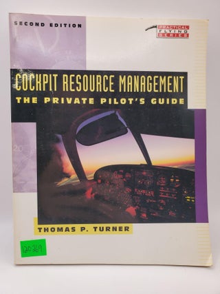 Cockpit Resource Management: The Private Pilot's Guide