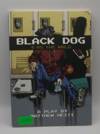 Item #120587 Black Dog 4 Vs The WRLD. Matthew Heiti