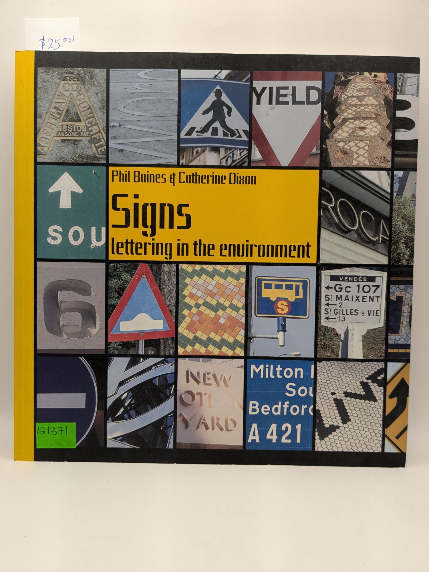洋書 Signs: Lettering in the Environment Signs: Lettering in the Environment | Phil Baines, Catherine Dixon