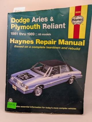 Item #121439 Haynes Repair Manual: Dodge Aries and Plymouth Reliant 1981 thru 1989, All Models....