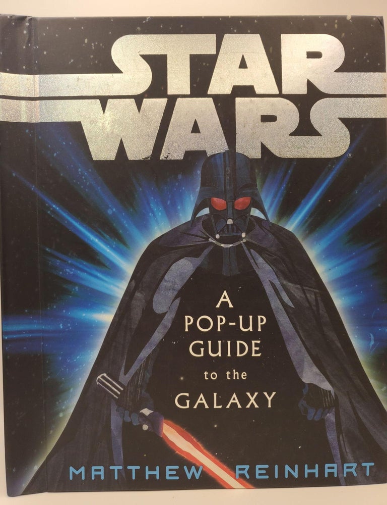 Item #122220 Star Wars: A Pop-Up Guide to the Galaxy. Matthew Reinhart.