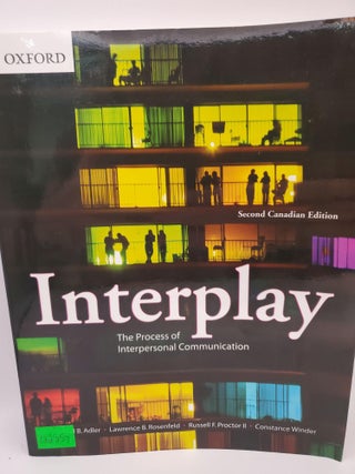 Item #122557 Interplay: The Process of Interpersonal Communication. Ronald B. Adler, Lawrence B....