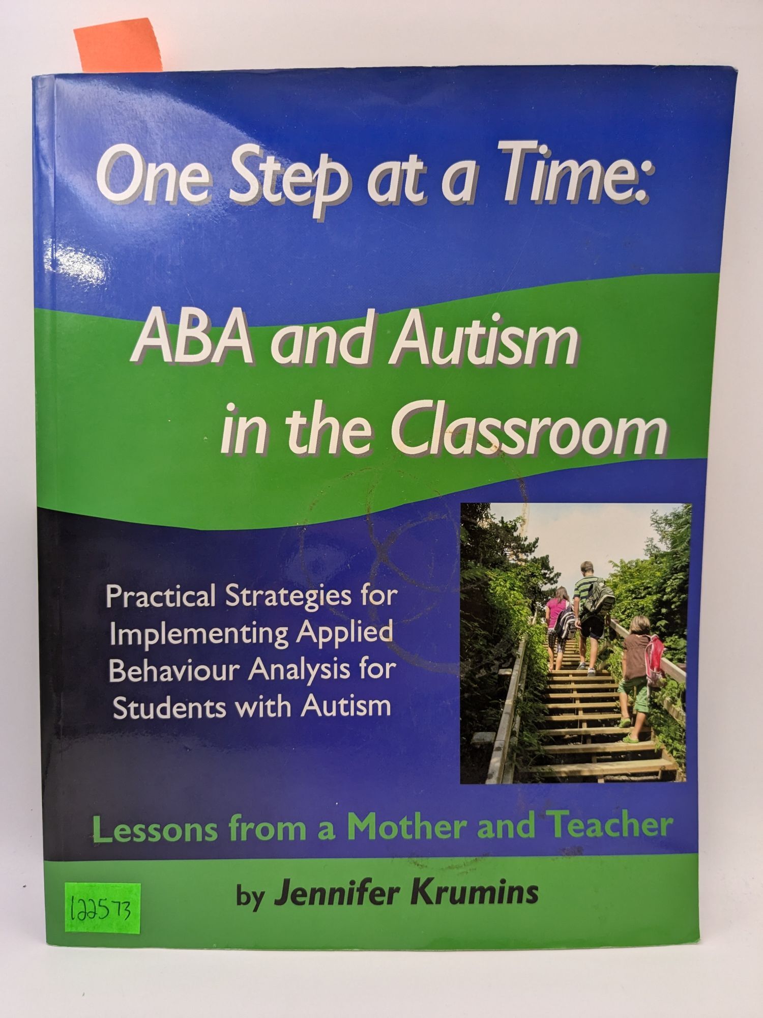 One Step at a Time: ABA and Autism in the Classroom - Practical ...