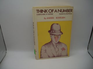 Item #123338 Think of a Number. Anders Bodelsen, David Hohnen, Translation