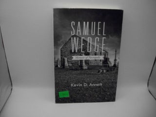 Item #123954 Samuel Wedge: Memoir of Necropolis. Kevin D. Annett