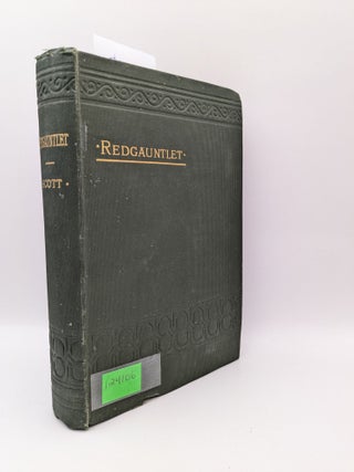 Item #124106 Redgauntlet. Walter Scott