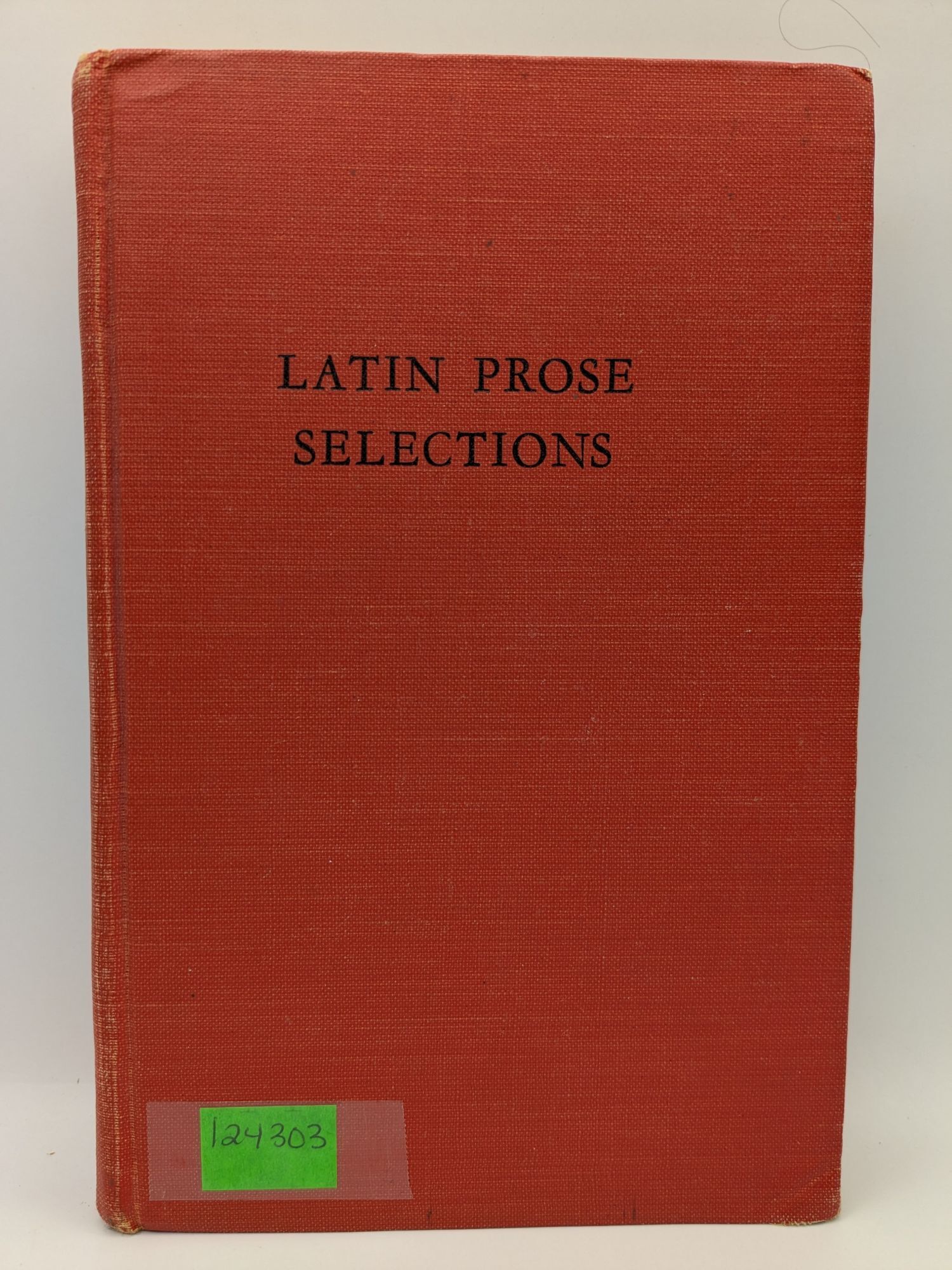 Latin Prose Selections for Grade XIII | D. Breslove, J. H. Cameron, R ...