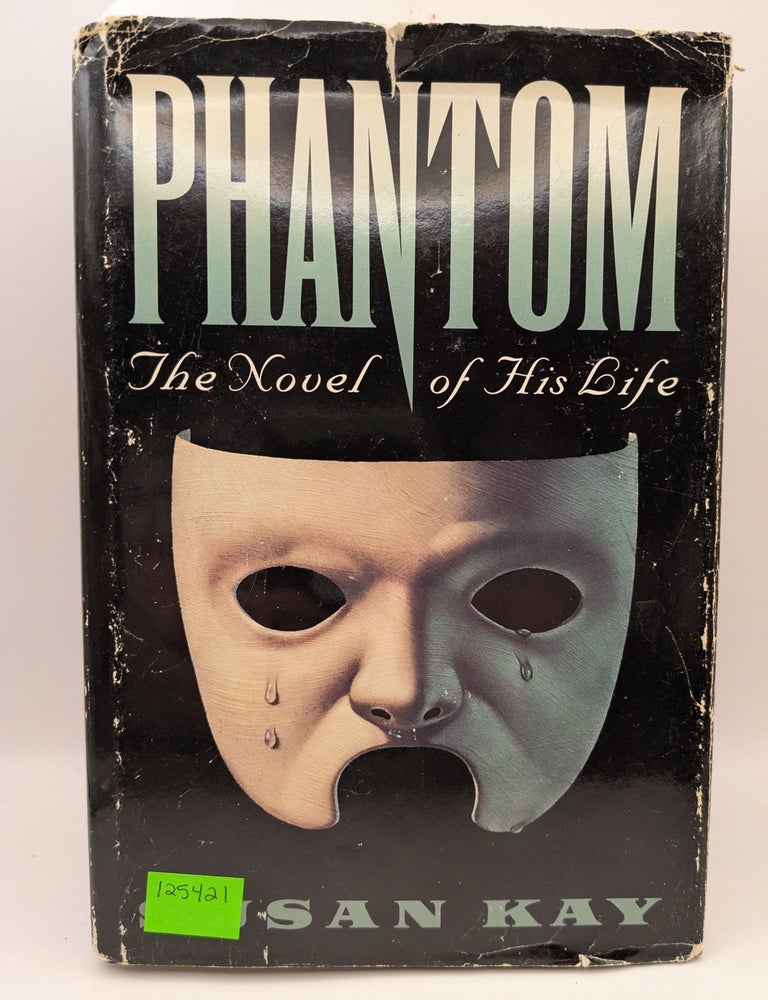 Phantom: The Novel of His Life | Susan Kay