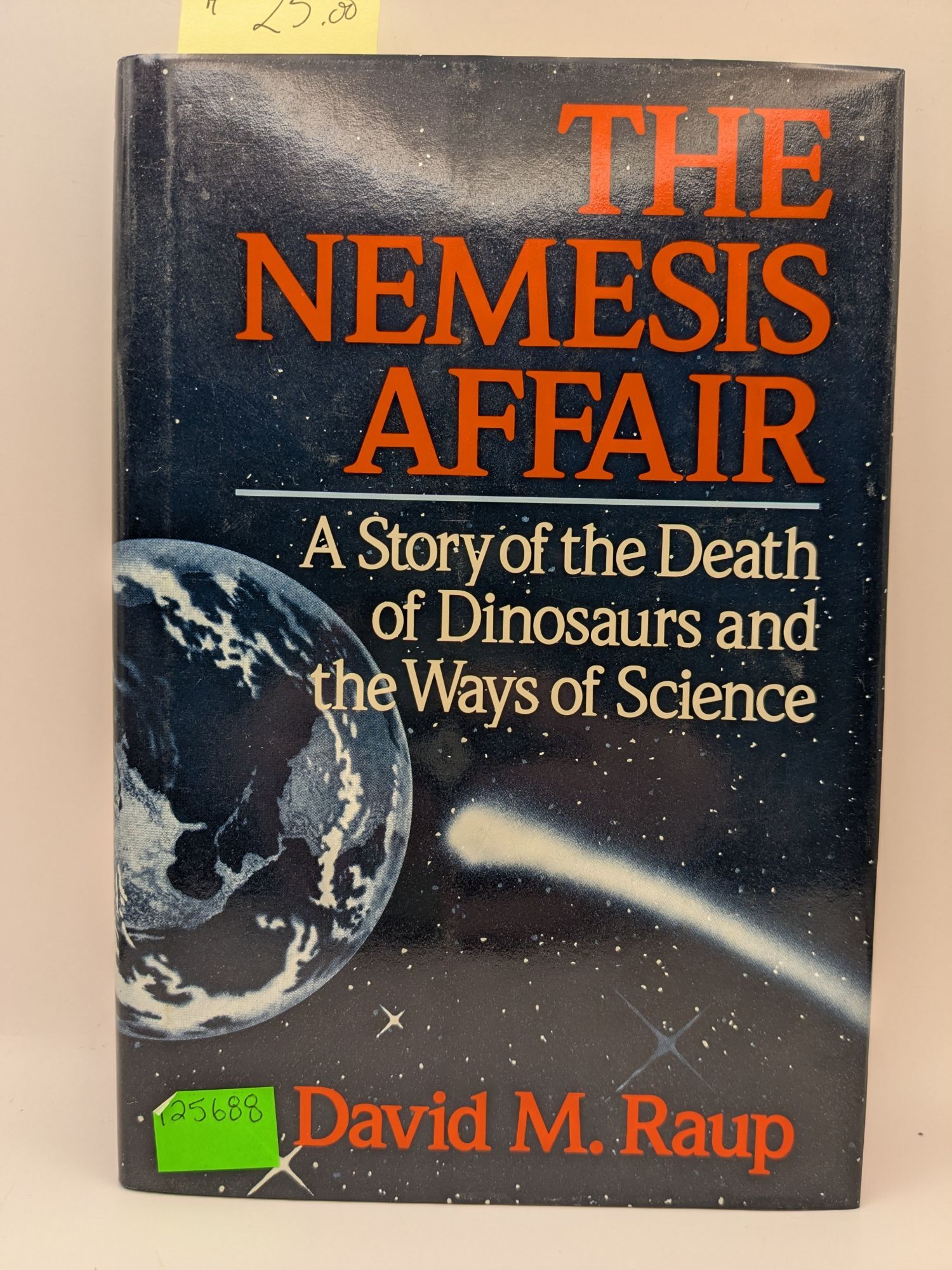 The Nemesis Affair: A Story of the Death of Dinosaurs and the Ways of ...