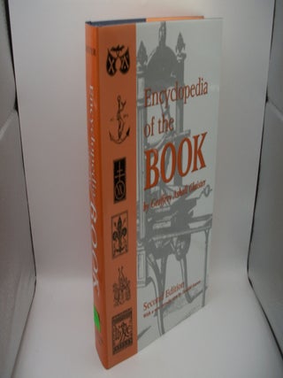 Item #125788 Encyclopedia of the Book, Second Edition. Geoffrey Ashall Glaister, Donald Farren,...