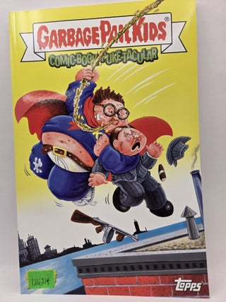 Item #126214 Garbage Pail Kids: Comic Book Puke-tacular