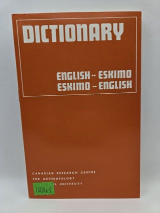 Item #126968 Dictionary: English - Eskimo, Eskimo - English