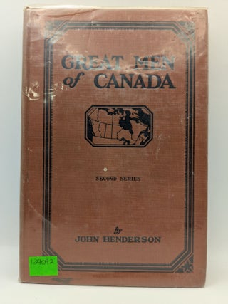 Item #127092 Great Men of Canada. John Henderson
