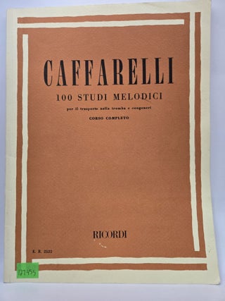 Item #127455 Caffarelli: 100 Studi Melodici per il trasporto nella tromba e congeneri