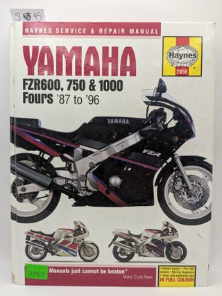 Item #127465 Yamaha FZR600, 750 & 1000 Fours: Service and Repair Manual. Alan Ahlstrand, John H....