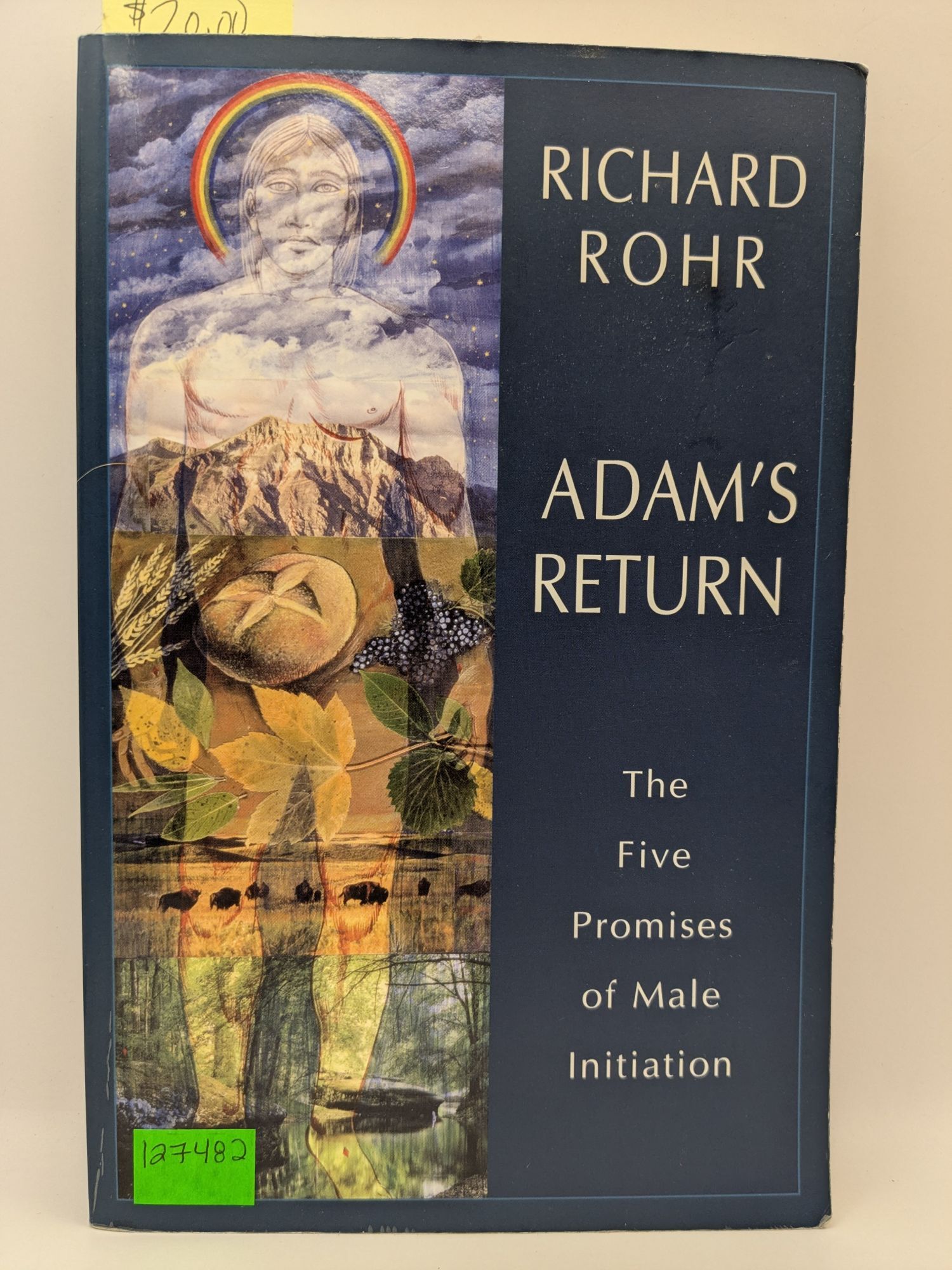 Adam's Return: The Five Promises of Male Initiation | Richard Rohr