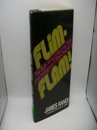 Item #127621 Flim-Flam: The Truth About Unicorns, Parapsychology and Other Delusions. James...