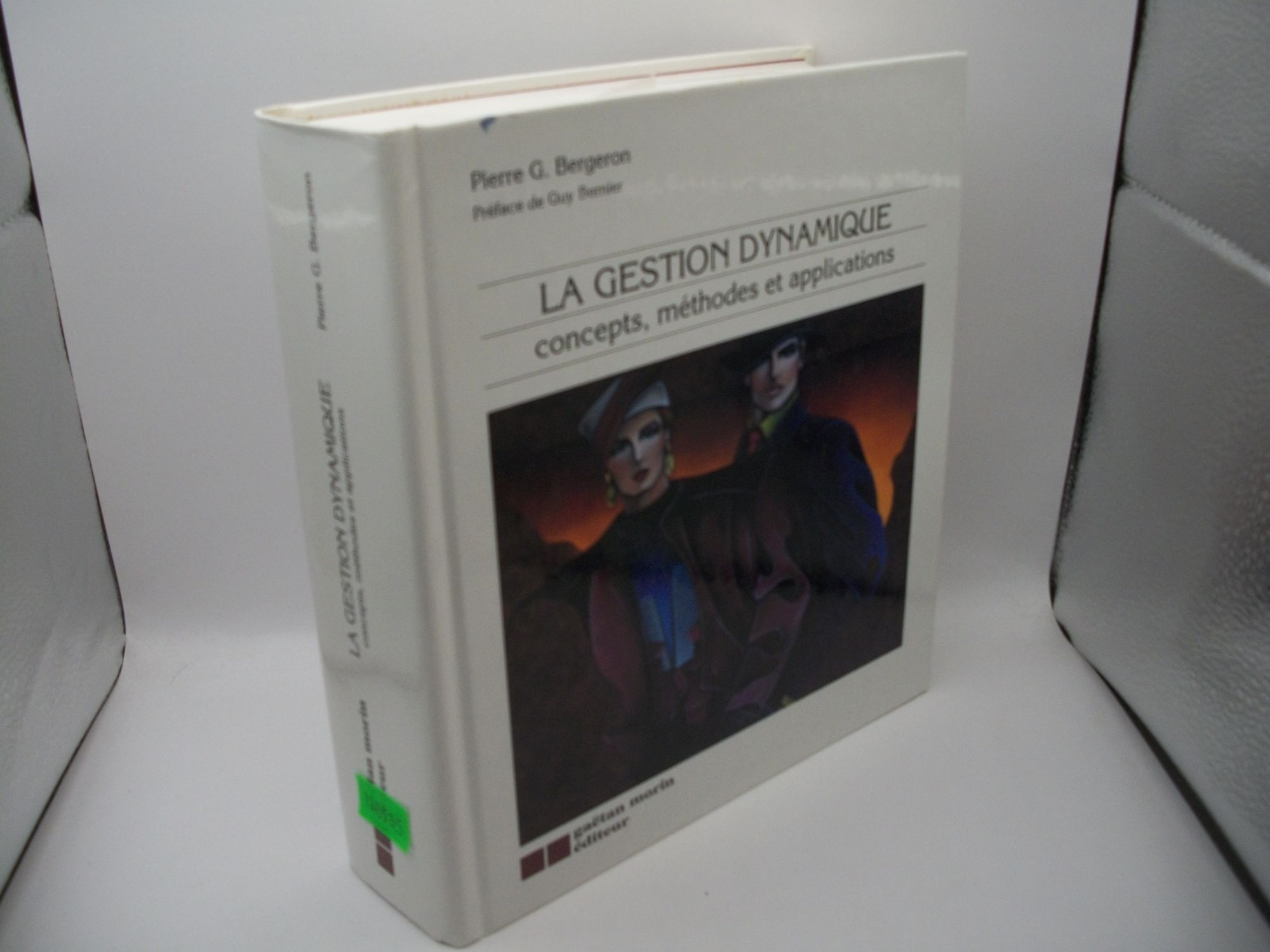 La Gestion Dynamique: Concepts, Methodes et Applications | Pierre G ...