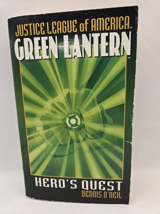 Item #128610 Justice League of America: Green Lantern Hero's Quest. Dennis O'Neil