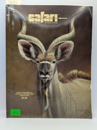 Item #129113 Safari: The Journal of Big Game Hunting, Volume 19, No 3, May/June 1993. William R....