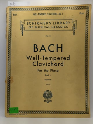 Item #129250 Well-Tempered Clavichord Book 1, for the Piano (Schirmer's Library of Musical...