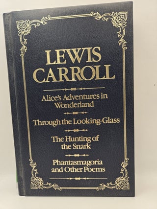 Item #129324 Lewis Carroll: Alice's Adventures in Wonderland / Through the Looking Glass / The...