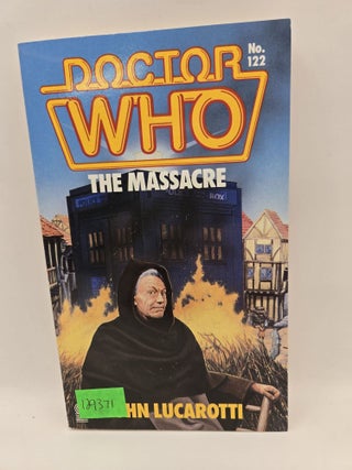 Item #129371 Doctor Who: The Massacre. John Lucarotti