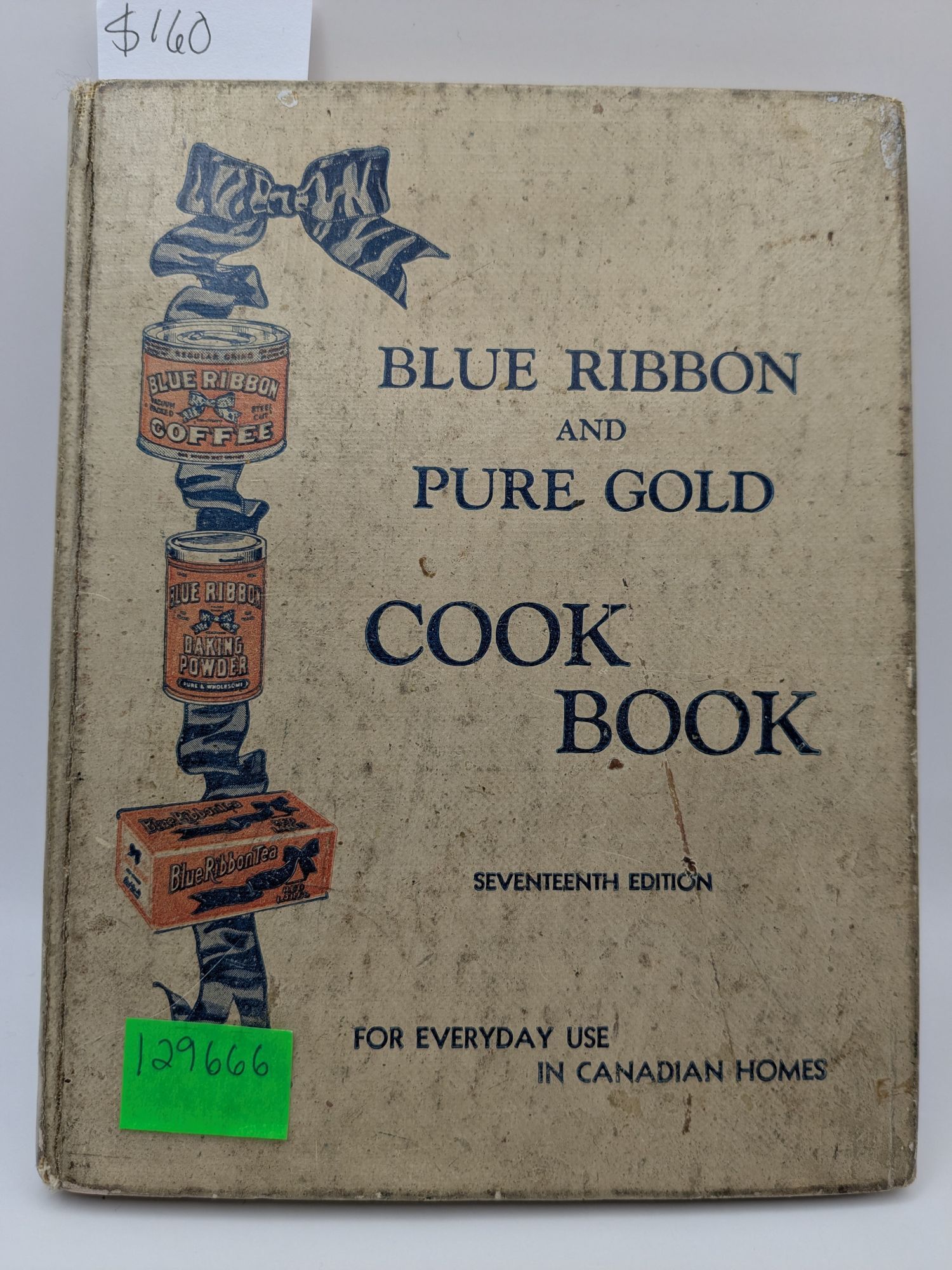 Blue Ribbon and Pure Gold Cook Book, Seventeenth Edition