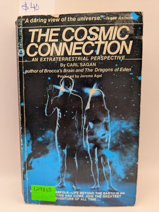 Item #129805 The Cosmic Connection: An Extraterrestrial Perspective. Carl Sagan