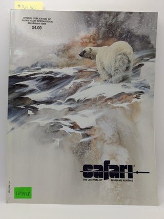 Item #129978 Safari: The Journal of Big Game Hunting, March/April 1994, Volume 20, Number 2....