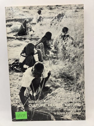 Item #130277 Instructor's Manual to accompany Harris: Culture, People, Nature An Introduction to...
