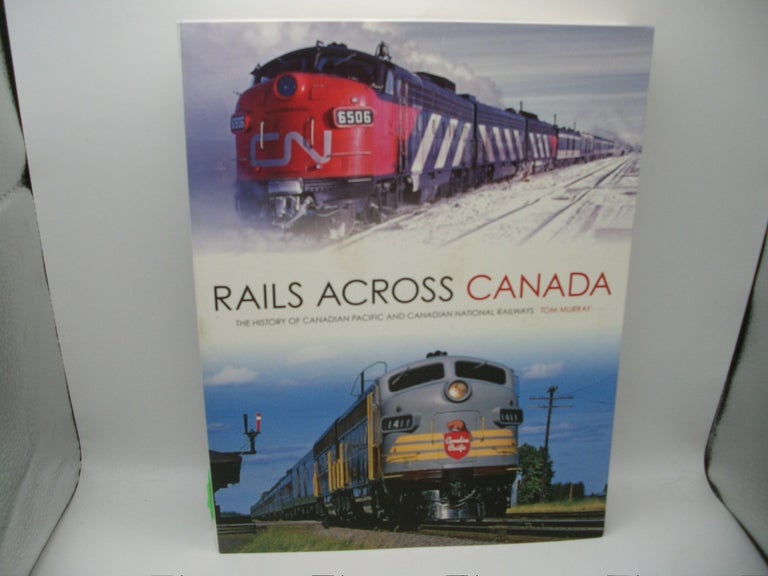 Different Canadian Rails Rails Across Canada: The History of Canadian Pacific and Canadian ...