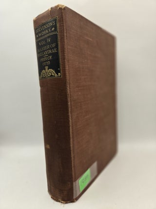 Item #130855 The Works of Robert Louis Stevenson, Volume IV: Master of Ballantrae / Prince Otto....