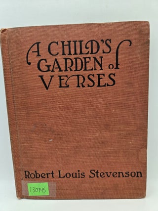 Item #130945 A Child's Garden of Verses. Robert Louis Stevenson