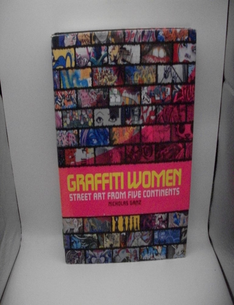 Graffiti Women: Street Art From Five Continents | Nicholas Ganz
