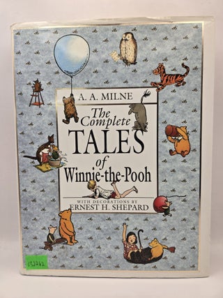 Item #132262 The Complete Tales of Winnie-the-Pooh. A. A Milne