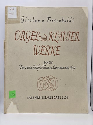 Item #132305 Orgel-un Klavier Werke, Bank IV: Gesamtausgabe nach dem Urtext herausgegeben von...