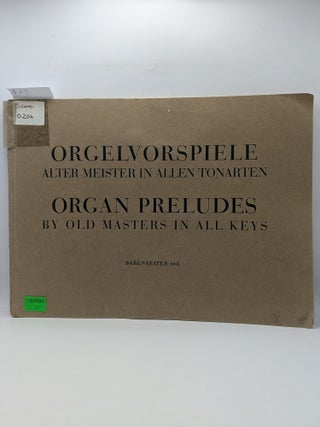Item #132323 Orgelvorspiele Alter Meister in Allen Tonarten/ Organ Preludes by Old Masters in All...