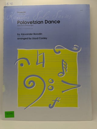 Item #132340 Polovetzian Dance (from Act II of Prince Igor). Alexander Borodin, Conley lloyd,...