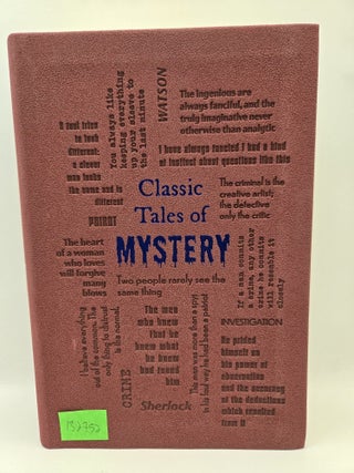 Item #132752 Classic Tales of Mystery. Agatha Christie, Edgar Allan Poe, Dorothy Sayers, Arthur...
