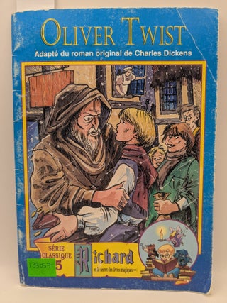 Item #133057 Oliver Twist (Serie Classique - Richard et le secret des livres magiques). Charles...
